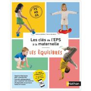 Guide pédagogique EPS Maternelle PS-MS-GS -Equilibres-Nathan
